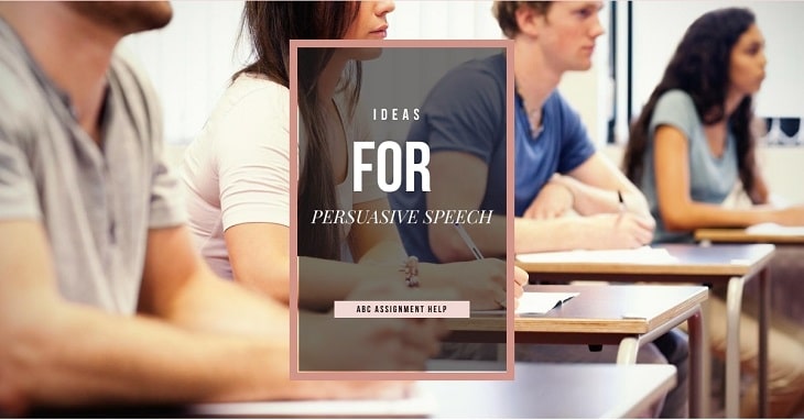 Ideas for Persuasive Speech